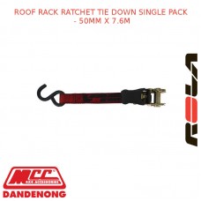 ROOF RACK RATCHET TIE DOWN SINGLE PACK - 50MM X 7.6M